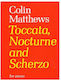 Colin Toccata Nocturne Scherzo