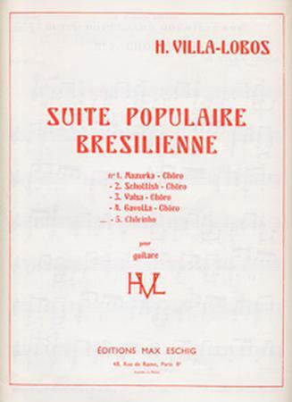 Villa-lobos Heitor Suite Populaire Bresilienne N.5 Chorinho Villa-lobos Heitor Suite Populaire Bresilienne N.5 Chorinho