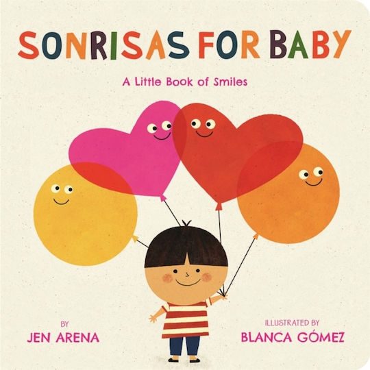 Sonrisas For Baby A Little Book Of Smiles Bilingual Edition Jen Arena Little Young Readers 0209