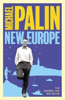 New Europe Michael Palin 0730 New Europe Michael Palin 0730