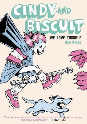 Cindy And Biscuit We Love Trouble Dan Us