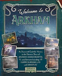 Welcome To Arkham An Illustrated Guide For Visitors David Annandale