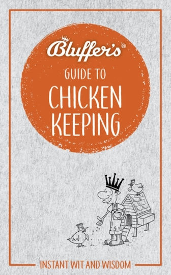 Bluffer's Guide To Chicken Keeping Publishing Group