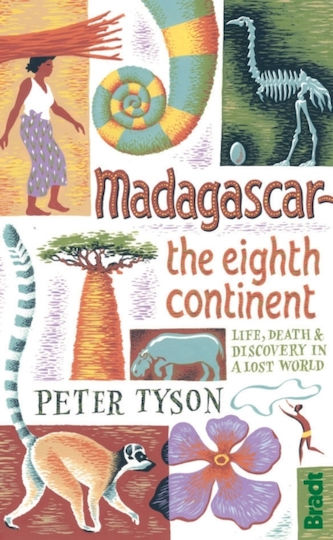 Madagascar: The Eighth Continent Madagascar: The Eighth Continent