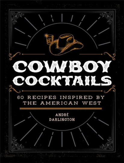 Cowboy Cocktails Cowboy Cocktails