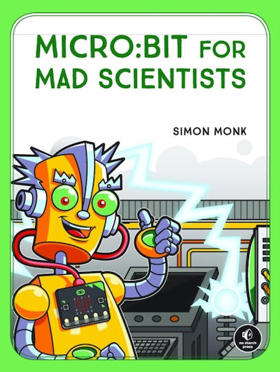 Micro:bit For Mad Scientists