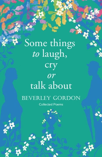 Some Things to Laugh, Cry Or Talk About