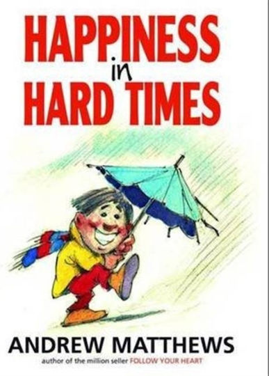 Happiness in Hard Times