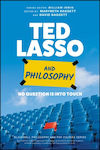 Ted Lasso And Philosophy