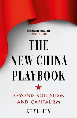 The New China Playbook Beyond Socialism And Capitalism Keyu Jin The New China Playbook Beyond Socialism And Capitalism Keyu Jin