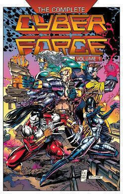 The Complete Cyberforce Volume 1 Walter Simonson Том. 1