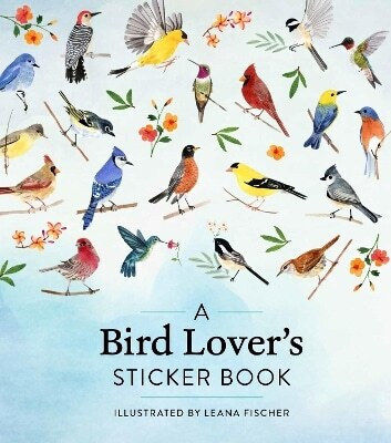 A Bird Lover's Sticker Book Leana Fischer Adult 0730