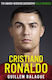 Cristiano Ronaldo Award-winning Biography Fully Updated Guillem Balague Seven Dials 0813