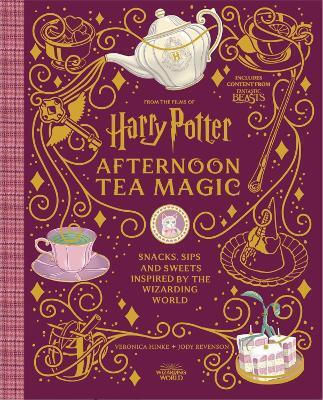 Harry Potter Afternoon Tea Magic Official Snacks Sips And Sweets Inspired By The Wizarding World Jody Revenson