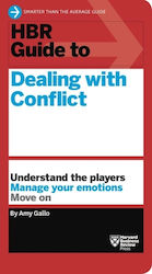 Hbr Guide To Dealing With Conflict (hbr Guide Series)