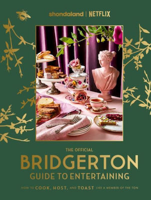 The Official Bridgerton Guide to Entertaining