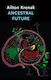 Ancestral Future