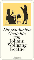 Diogenes Verlag Die Schönsten Gedichte Von Johann Wolfgang Goethe