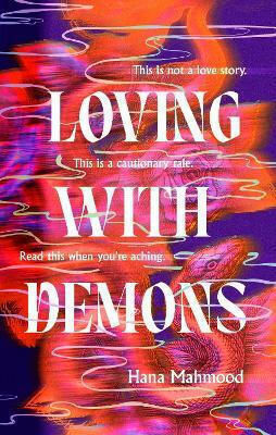 Loving With Demons Hana Mahmood 0827 Loving With Demons Hana Mahmood 0827