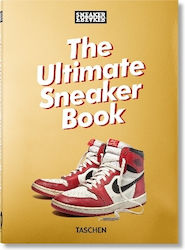 Sneaker Freaker. The Ultimate Sneaker Book. 40th Ed.