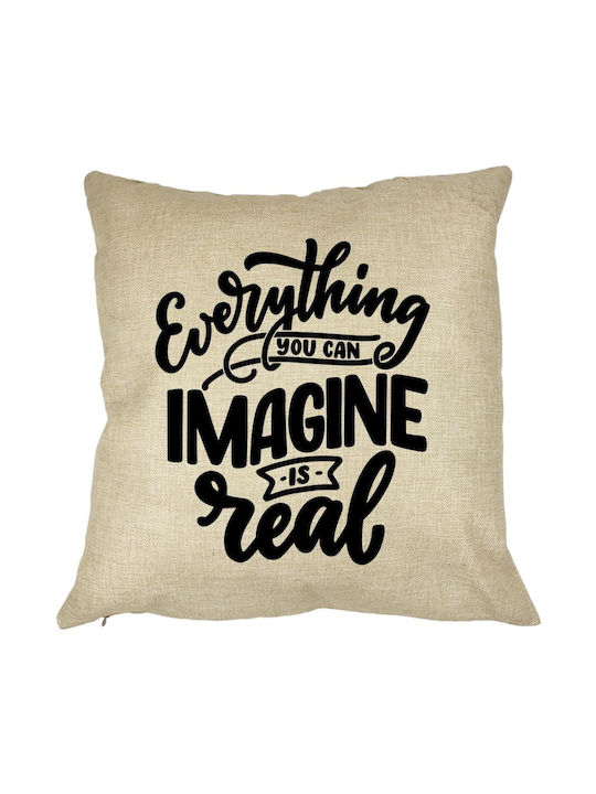 Decorative Pillow Everything You Can Imagine Is Real 40x40 Cm Removable Cover Piping