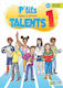 P'tits Talents 1 Cahier D'activites