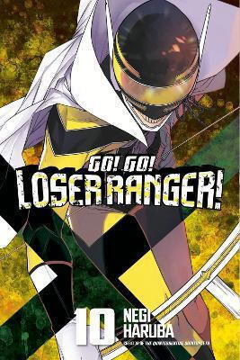 Go Go Loser Ranger 10 Negi Haruba Kodansha Comics