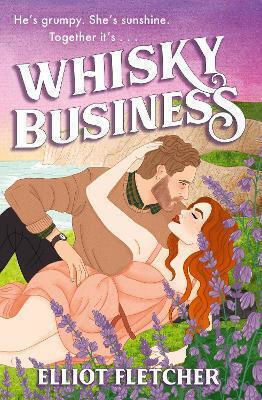 Whisky Business The Macabe Brothers Book 1 Elliot Fletcher, Vol. 384 Elliot Fletcher HarperCollins