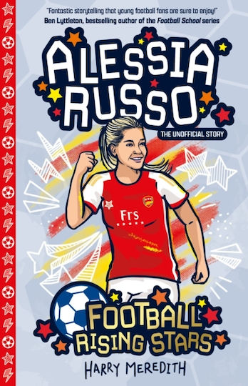 Viitoarele stele ale fotbalului Alessia Russo Editura Sweet Cherry Publicare în format broșat sau cartonat