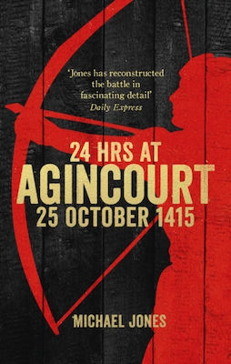 24 Hours At Agincourt