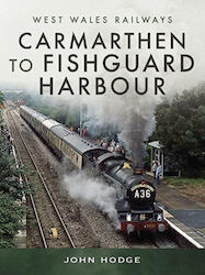 Carmarthen To Fishguard Harbour