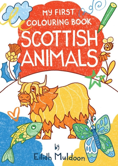My First Colouring Book: Scottish Animals My First Colouring Book: Scottish Animals