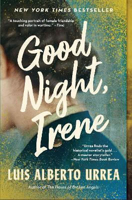 Good Night Irene A Novel Luis A Urrea 0910 Good Night Irene A Novel Luis A Urrea 0910