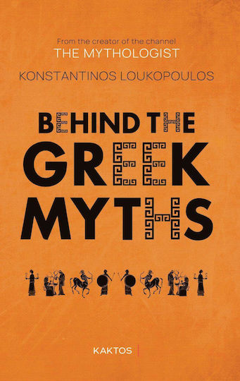 Behind the Greek Myths