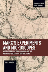 Marx's Experiments And Microscopes