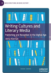 Writing Cultures And Literary Media (Hardcover)