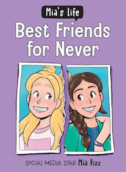 Mia's Life: Best Friends For Never