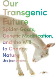 Our Transgenic Future