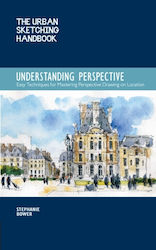 Understanding Perspective (the Urban Sketching Handbook)