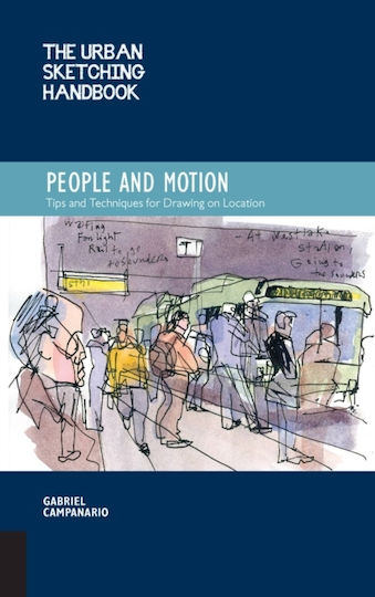 Urban Sketching Handbook People And Motion
