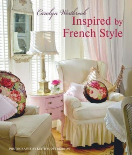 Inspired By French Style Ryland Peters Small Ltd