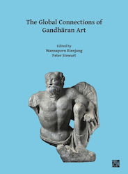 Global Connections Of Gandharan Art