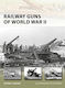 Railway Guns Of World War Ii
