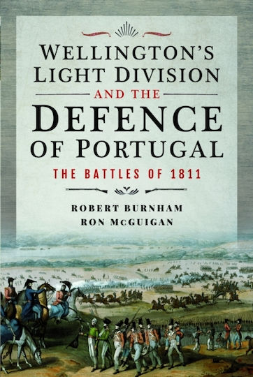 Wellington's Light Division And The Defence Of Portugal