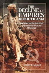 Decline Of Empires In South Asia