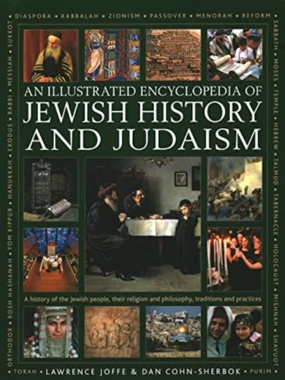 Jewish History And Judaism: An Illustrated Encyclopedia Of