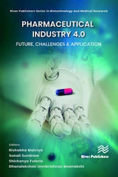 Pharmaceutical Industry 4.0 Future Challenges Application