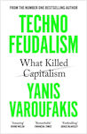 Technofeudalism What Killed Capitalism