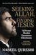 Seeking Allah, Finding Jesus