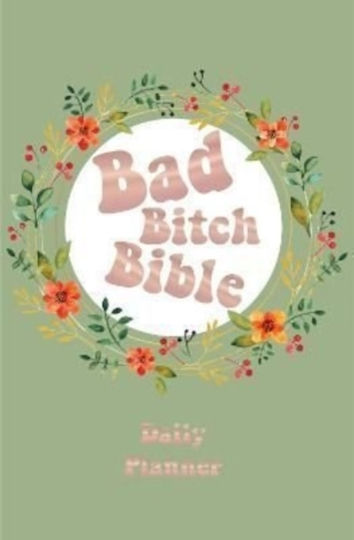 Bad bitch Bible